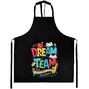 Discover Dream Team Kindergarten Teachers Back to School Aprons