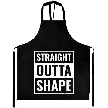Discover Funny Gym Workout Saying, Straight Outta Shape Aprons