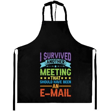 Discover I Survived Another Meeting 80 Aprons