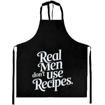 Discover Real Men Don't Use Recipes Aprons
