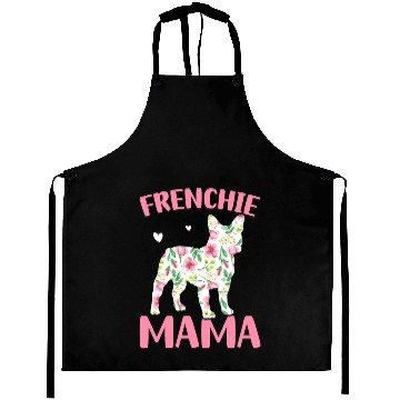 Discover Bulldog Lover French Dog Mama Frenchie Mama Aprons