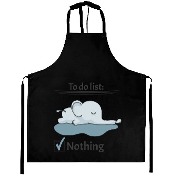 Discover to do list nothing elephant chill lazy calm down Aprons
