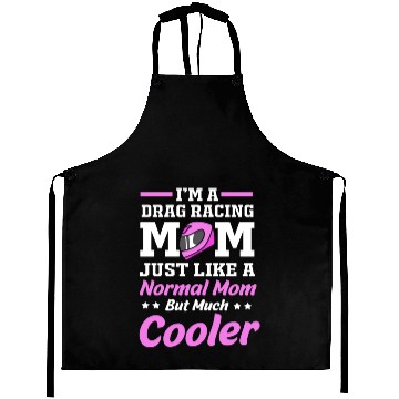 Discover Drag Race Mothers Day Racing Mom Drag Racing Mom Aprons