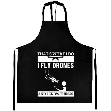 Discover Drones That's What I Do Funny Drone Pilot Aprons