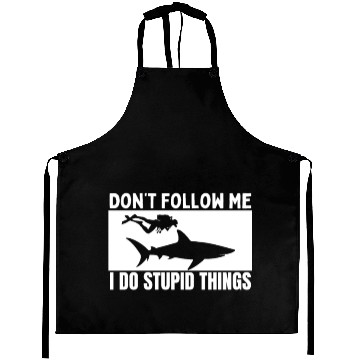 Discover Scuba Diving Shark Dont Follow Me I Do Stupid Aprons