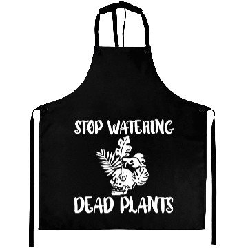 Discover Stop Watering Dead Plants 4 Aprons