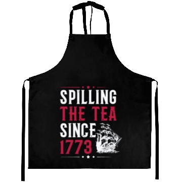 Discover Spilling The Tea Since 1773 Aprons