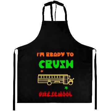 Discover I m ready to crush preschool Aprons