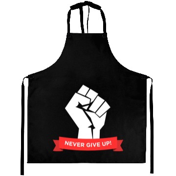 Discover Never give up saying typography Aprons