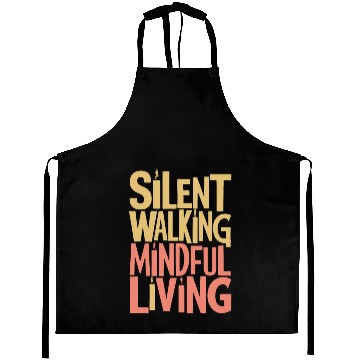 Discover Silent Walking Mindful Living Trend Aprons