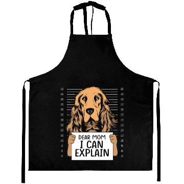 Discover Funny Brown Cocker Spaniel Dear Mom I Can Explain Aprons