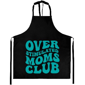 Discover over stimulated moms club Aprons