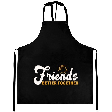 Discover Friends better together Aprons