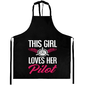 Discover Pilot This Girl Loves Her Pilot Aprons