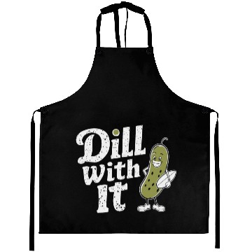 Discover Dill With It Funny Pickle Character Aprons