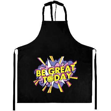 Discover Be Great Today Aprons