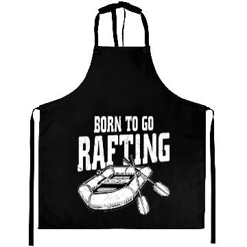 Discover Born To Go Rafting White Water Aprons