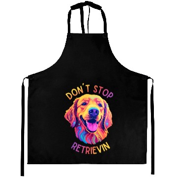 Discover Don't Stop Retrievin' – Funny Golden Retriever Dog Aprons