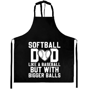 Discover Bigger Balls Softball Dad Funny Daddy Father's Day Aprons