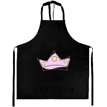 Discover I Am Her King Aprons