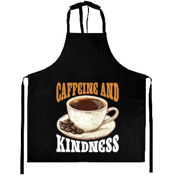 Discover Caffeine And Kindness 6 Aprons