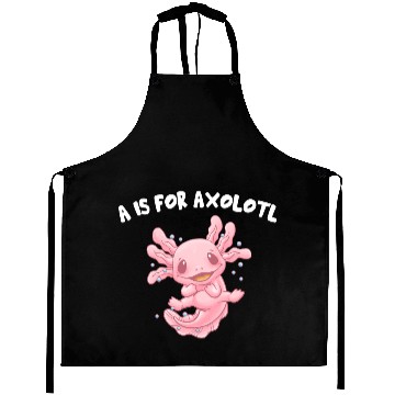 Discover A Is for Axolotl Animal Meme Funny Animal Pun Humo Aprons