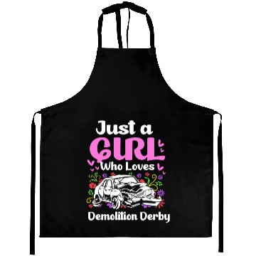 Discover Demo Derby Just A Girl Who Loves Demolition Derby Aprons