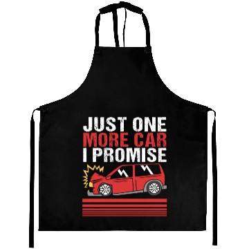 Discover Funny Demolition Derby Just One More Car I Promise Aprons