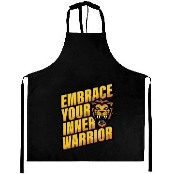 Discover Embrace Your Inner Warrior Aprons