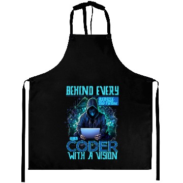 Discover Behind Every Vision is a Coder Software Developer Aprons