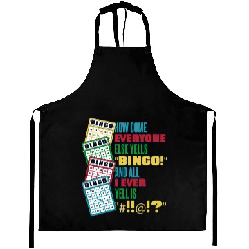 Discover How Come Everyone Else Yells Bingo Daubers Caller Aprons