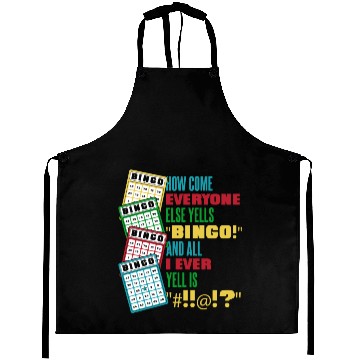 Discover How Come Everyone Else Yells Bingo Daubers Caller Aprons