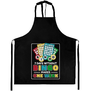 Discover 7 Days Without Bingo Makes One Weak Caller Aprons
