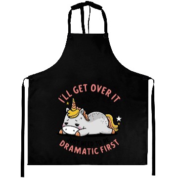 Discover I Just Need To Be Dramatic Lazy Unicorn Aprons