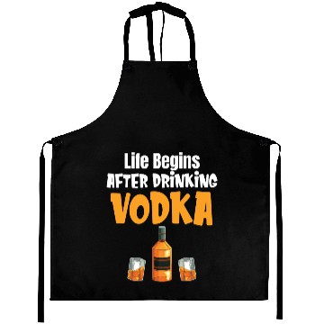 Discover Life Begins After Drinking Vodka Liquor Sommelier Aprons