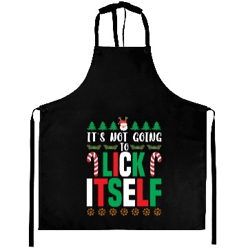 Discover Not Going To Lick Itself Candy Cane Funny Christma Aprons