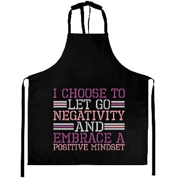 Discover Let Go Negativity Embrace Positive Mindset Aprons
