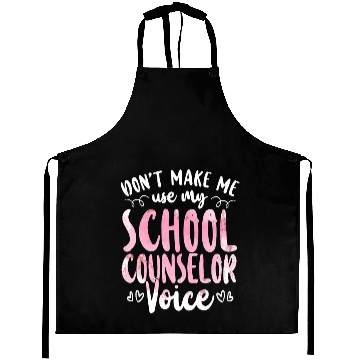 Discover School Counselor Don't Make Me Use Aprons