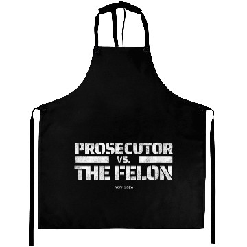 Discover Prosecutor vs Felon 2024 Presidential Election Kam Aprons