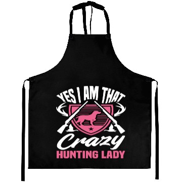 Discover Yes I Am That Crazy Hunting Lady Aprons