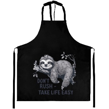Discover Relaxing Sloth - Take Life Easy Aprons