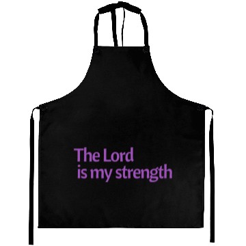 Discover The Lord is my strength purple affirmation Aprons