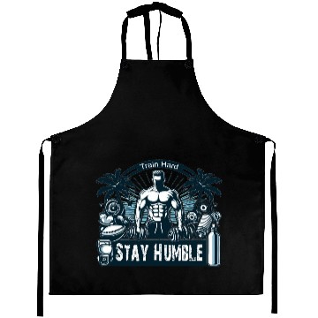 Discover train hard stay humble Aprons