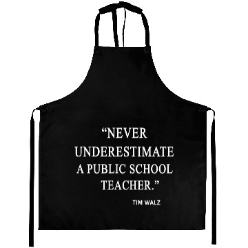 Discover Never Underestimate a Public School Teacher Aprons