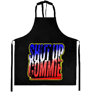 Discover Shut Up Commie LIKE US ON FACEBOOK # Aprons