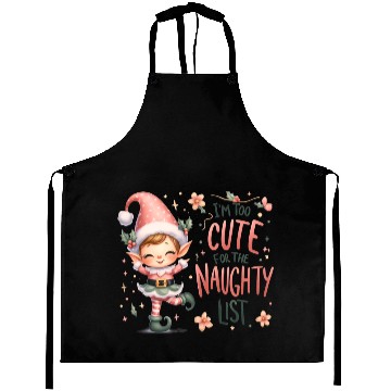 Discover Cute Elf: Too Cute for the Naughty List Aprons