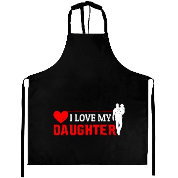Discover I Love My Daughter to Dad Funny Father's Day Daddy Aprons