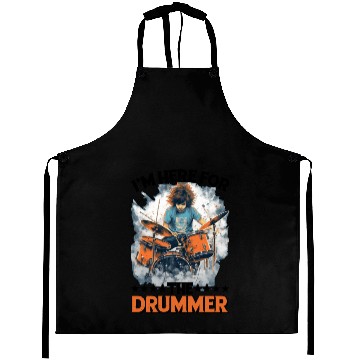 Discover I'm Here For The Drummer 10 Aprons