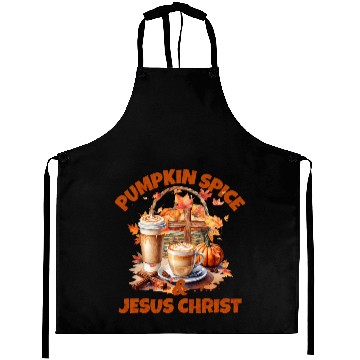Discover Pumpkin Spice And Jesus Christ Aprons