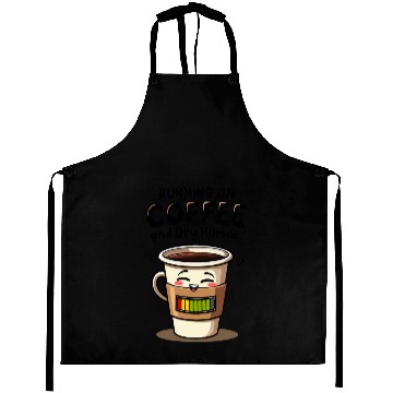 Discover Running on Coffee and Dry Humor Aprons